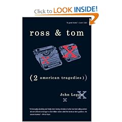 Ross and Tom: Two American Tragedies