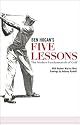 Five Lessons: The Modern Fundamentals of Golf