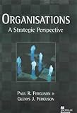 Organisations : a strategic perspective