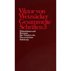Gesammelte Schriften in zehn B�nden: 3: Wahrnehmen und Bewegen. Die T�tigkeit des Nervensystems: BD 3