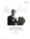 Theodore Brown's magic pictures : the art and inventions of a multi-media pioneer