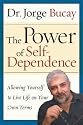 The Power of Self-Dependence: Allowing Yourself to Live Life on Your Own Terms