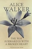 The way forward is with a broken heart