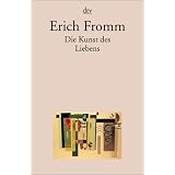 Die Kunst des Liebensvon "Erich Fromm"