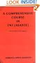 A Comprehensive Course in Twi Asante for the Non-Twi Learner