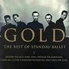 Gold : The Best of Spandau Ballet