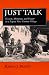 Book Just Talk: Gossip, Meetings, and Power in a Papua New Guinea Village (Studies in Melanesian Anthropology, No. 11)