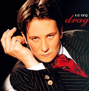 K. D. Lang - Drag - Zortam Music
