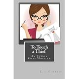 To Touch a Thief (Everly Gray Adventure Series) ~ L. j. Charles