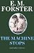 The Machine Stops: And Other Stories (Abinger Editions)