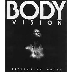 Body Vision: Lithuanian Nudes