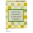 Acertijos, desafios y tableros magicos  Riddles, Challenges, and Board Games by  Henry Dudeney and Jaime Poniachik