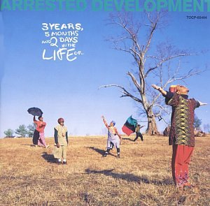 ARRESTED DEVELOPMENT - 3 Years, 5 Months & 2 Days I - Zortam Music