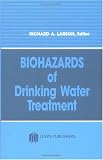Biohazards of Drinking Water Treatment