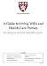 Harvard Medical School A Guide to Living Wills and Health Care Proxies