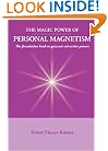 Magic Power of Personal Magnetism: A foundation book to develop personal attraction