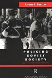Policing Soviet Society: The Evolution of State Control