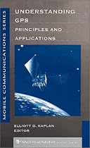 Understanding GPS: Principles and Applications (Mobile Communications Library)