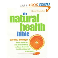 The Natural Health Bible: Stay Well, Live Longer