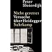 Nicht gerettet. Versuche nach Heidegger