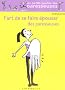 L'art de se faire �pouser des paresseuses