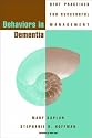 Behaviors in Dementia: Best Practices for Successful Management