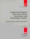Intellectual Property Protection, Direct Investment, and Technology Transfer: Germany, Japan, and the United States (Discussion Paper (International Finance Corporation))