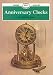 Book Anniversary Clocks (Shire Album Series Number 331)