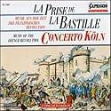 La Prise de la Bastille: Music of the French Revolution