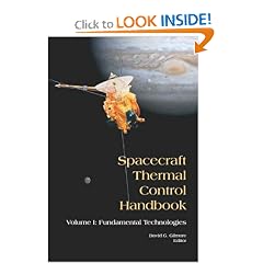 Spacecraft Thermal Control Handbook: Fundamental Technologies