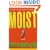 Moist: A Novel