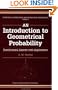 An Introduction to Geometrical Probability: Distributional Aspects with Applications (Statistical Distributions & Mo)