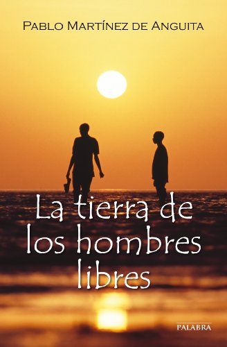 La tierra de los hombres libres: 12 (Astor) (Spanish Edition)