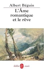 L'âme romantique et le rêve