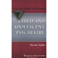 Child and Adolescent Psychiatry: A Practical Guide (Practical Guides in Psychiatry)