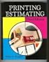 Printing Estimating: Principles and Practices
