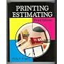 Printing Estimating: Principles and Practices