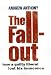 The Fallout: How a Guilty Liberal Lost His Innocence