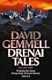 Drenai Tales: " Quest for Lost Heroes " , " Waylander II - In the Realm of the Wolf " , " The First Chronicles of Druss the Legend " v. 2
