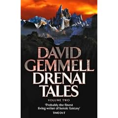Drenai Tales - Volume 2 Quest for Lost Heroes/ Waylander II - In the Realm of the Wolf/ The First Chronicles of Druss the Legend: "Quest for Lost Heroes", ... First Chronicles of Druss the Legend" v. 2