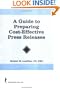 A Guide to Preparing Cost-Effective Press Releases (Haworth Marketing and Resources : Innovations in Practice & Professional Services Series)