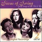Sirens of Swing: Great Songs of the '30's and 40's by Various Artists - Jazz - Swing/Big Band
