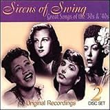 Sirens of Swing: Great Songs of the '30's & 40's