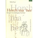 Horch ma' her: Burger Mundartgeschichtenvon "Viktoria Veil"