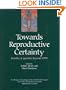 Towards Reproductive Certainty: Fertility and Genetics Beyond 1999: The Plenary Proceedings of the 11th World Congress
