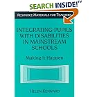Click here to buy Integrating Pupils with Disabilities in Mainstream Schools:... by  Kenward.