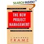 The New Project Management: Tools for an Age of Rapid Change, Corporate Reengineering, and Other Business Realities (Jossey Bass Business and Management Series)