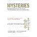 Mysteries: An Investigation into the Occult, the Paranormal and the Supernatural: A Powerful Sequel to the Author's Bestseller, The 