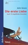 Produkt-Bild: Die erste Liebe: nach 19 vergeblichen Versuchen Roman