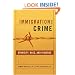 Immigration and Crime: Race, Ethnicity, and Violence (New Perspectives in Crime, Deviance, and Law)